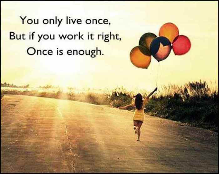 Once only die quotes quote live false everyday