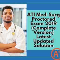 Medical surgical ati proctored exam